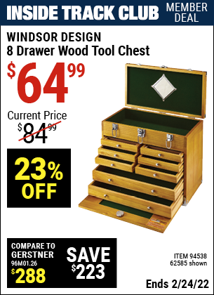 Inside Track Club members can buy the WINDSOR DESIGN 8 Drawer Wood Tool Chest (Item 94538/94538) for $64.99, valid through 2/24/2022.