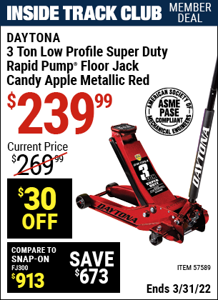 Inside Track Club members can buy the DAYTONA 3 Ton Low Profile Super Duty Rapid Pump® Floor Jack – Red (Item 57589) for $239.99, valid through 3/31/2022.