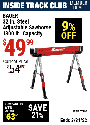Inside Track Club members can buy the BAUER 1300 lb. Capacity Steel Sawhorse (Item 57807) for $49.99, valid through 3/31/2022.