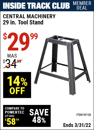 Inside Track Club members can buy the CENTRAL MACHINERY 29 In. Heavy Duty Tool Stand (Item 95128) for $29.99, valid through 3/31/2022.