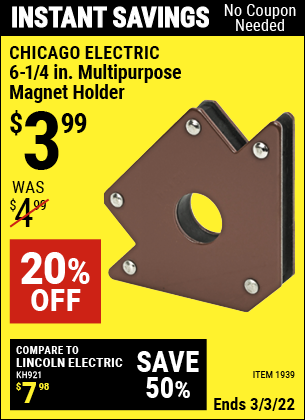 Buy the CHICAGO ELECTRIC 6-1/4 in. Multipurpose Magnet Holder (Item 01939) for $3.99, valid through 3/3/2022.