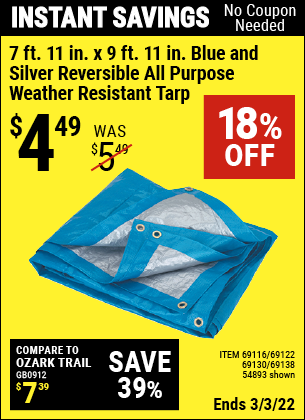Buy the HFT 7 ft. 11 in. x 9 ft. 11 in. Blue/Silver Reversible All Purpose/Weather Resistant Tarp (Item 54893/69116/69122/69130/69138) for $4.49, valid through 3/3/2022.