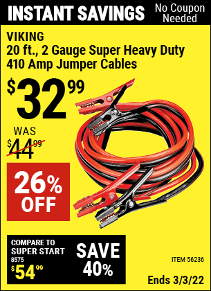 Buy the VIKING 20 ft. 2 Gauge Super Heavy Duty 410 Amp Jumper Cables (Item 56236) for $32.99, valid through 3/3/2022.