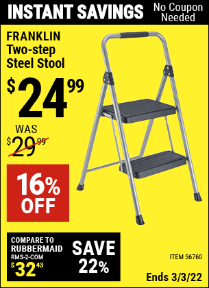 Buy the FRANKLIN Two-Step Steel Stool (Item 56760) for $24.99, valid through 3/3/2022.