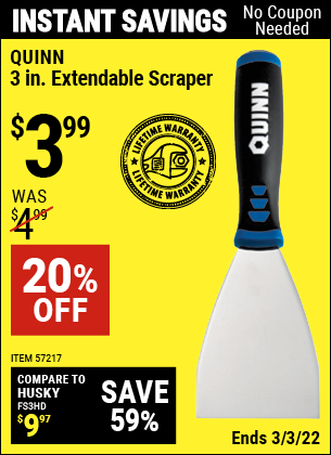 Buy the QUINN 3 in. Extendable Scraper (Item 57217) for $3.99, valid through 3/3/2022.