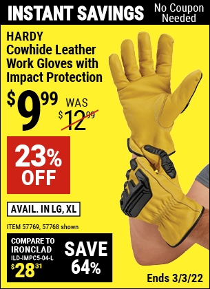 Buy the HARDY Cowhide Leather Work Gloves with Impact Protection – Large (Item 57768/57768) for $9.99, valid through 3/3/2022.