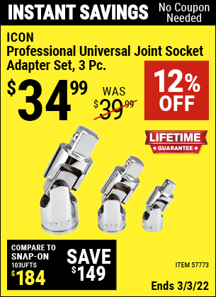 Buy the ICON Professional Universal Joint Socket Adapter Set – 3 Pc. (Item 57773) for $34.99, valid through 3/3/2022.