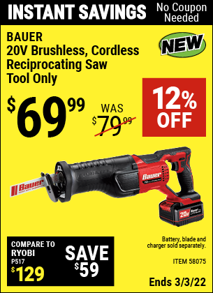 Buy the BAUER 20v Brushless Cordless Reciprocating Saw – Tool Only (Item 58075) for $69.99, valid through 3/3/2022.