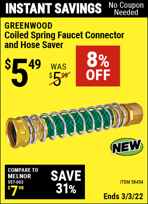 Buy the GREENWOOD Coiled Spring Faucet Connector and Hose Saver (Item 58454) for $5.49, valid through 3/3/2022.