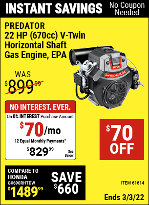 Buy the PREDATOR 22 HP (670cc) V-Twin Horizontal Shaft Gas Engine EPA (Item 61614) for $829.99, valid through 3/3/2022.