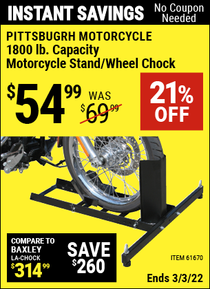 Buy the PITTSBURGH 1800 Lb. Capacity Motorcycle Stand/Wheel Chock (Item 61670) for $54.99, valid through 3/3/2022.