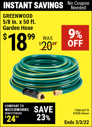 Buy the GREENWOOD 5/8 in. x 50 ft. Heavy Duty Garden Hose (Item 63338/63779) for $18.99, valid through 3/3/2022.