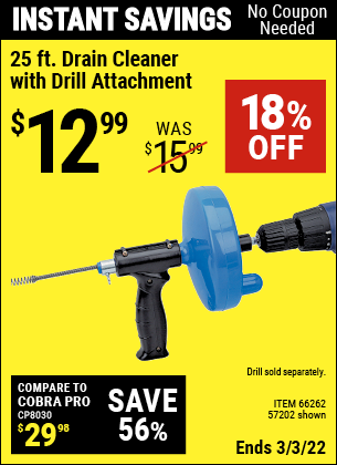 Buy the 25 Ft. Drain Cleaner With Drill Attachment (Item 66262/57202) for $12.99, valid through 3/3/2022.