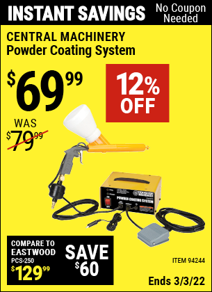 Buy the CENTRAL MACHINERY Powder Coating System (Item 94244) for $69.99, valid through 3/3/2022.