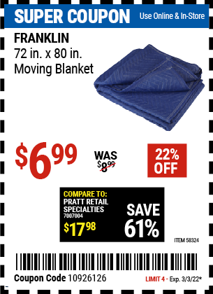 Buy the FRANKLIN 72 in. x 80 in. Moving Blanket (Item 58324) for $6.99, valid through 3/3/2022.