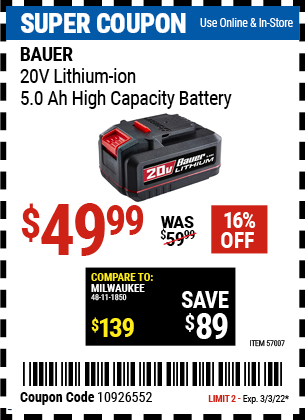 Buy the BAUER 20v HyperMax™ Lithium-Ion 5.0 Ah High Capacity Battery (Item 57007) for $49.99, valid through 3/3/2022.