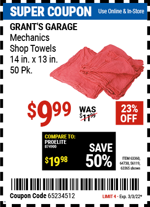 Buy the GRANT'S Mechanic's Shop Towels 14 in. x 13 in. 50 Pk. (Item 63365/63360/64730/56119) for $9.99, valid through 3/3/2022.