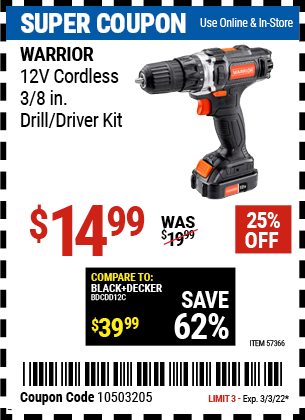 Buy the WARRIOR 12v Lithium-Ion 3/8 In. Cordless Drill/Driver (Item 57366) for $14.99, valid through 3/3/2022.