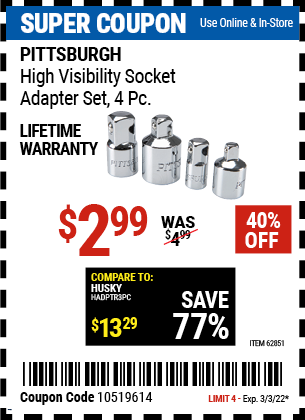 Buy the PITTSBURGH High Visibility Socket Adapter Set 4 Pc. (Item 62851) for $2.99, valid through 3/3/2022.