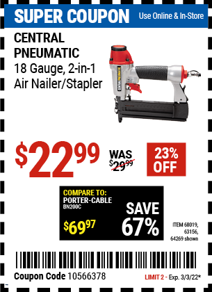 Buy the CENTRAL PNEUMATIC 18 Gauge 2-in-1 Air Nailer/Stapler (Item 68019/68019/63156) for $22.99, valid through 3/3/2022.