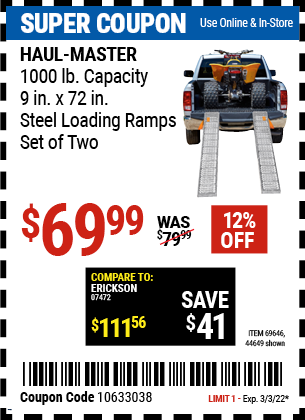 Buy the HAUL-MASTER 1000 lb. Capacity 9 in. x 72 in. Steel Loading Ramps Set of Two (Item 44649/69646) for $69.99, valid through 3/3/2022.