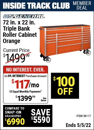 Inside Track Club members can buy the U.S. GENERAL 72 in. x 22 In. Triple Bank Roller Cabinet (Item 56117) for $1399.99, valid through 5/5/2022.