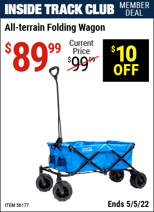 Inside Track Club members can buy the HFT All-Terrain Folding Wagon (Item 56177) for $89.99, valid through 5/5/2022.
