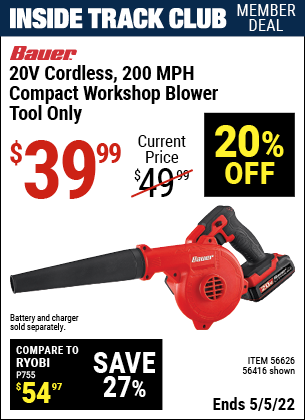 Inside Track Club members can buy the BAUER 200 MPH Hypermax Lithium Cordless Compact Workshop Blower (Item 56416/56626) for $39.99, valid through 5/5/2022.