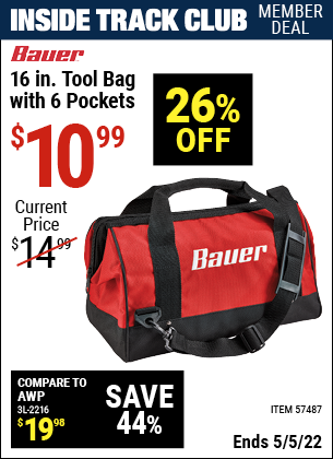 Inside Track Club members can buy the BAUER 16 In. Tool Bag With 6 Pockets (Item 57487) for $10.99, valid through 5/5/2022.