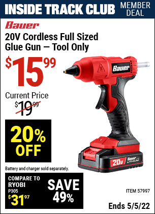 Inside Track Club members can buy the BAUER 20v Cordless Full Sized Glue Gun – Tool Only (Item 57997) for $15.99, valid through 5/5/2022.