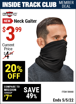 Inside Track Club members can buy the RANGER Neck Gaiter (Item 58668) for $3.99, valid through 5/5/2022.