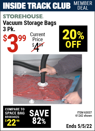 Inside Track Club members can buy the STOREHOUSE Vacuum Storage Bags Set of Three (Item 61242/63037) for $3.99, valid through 5/5/2022.