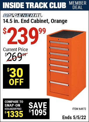 Inside Track Club members can buy the U.S. GENERAL 14.5 in. Orange End Cabinet (Item 64972) for $239.99, valid through 5/5/2022.