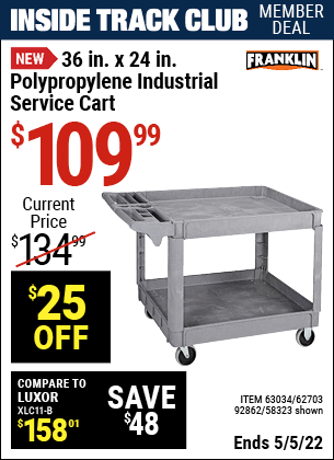 Inside Track Club members can buy the HAUL-MASTER 24 In. x 36 In. Polypropylene Industrial Service Cart (Item 92862/62703/63034) for $109.99, valid through 5/5/2022.
