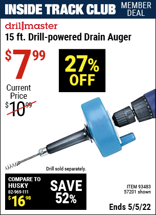 Inside Track Club members can buy the DRILL MASTER 15 Ft. Drill-Powered Drum Auger (Item 93483/57201) for $7.99, valid through 5/5/2022.