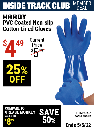 Inside Track Club members can buy the HARDY PVC Coated Non-Slip Cotton Lined Gloves (Item 99692/99692) for $4.49, valid through 5/5/2022.