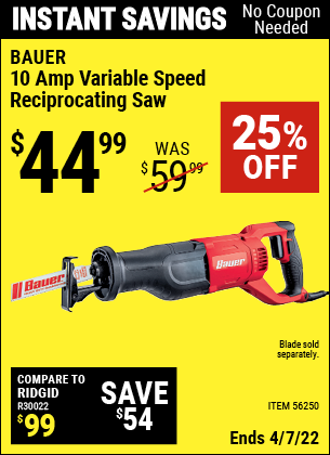 Buy the BAUER 10 Amp Variable Speed Reciprocating Saw (Item 56250) for $44.99, valid through 4/7/2022.