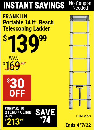 Buy the FRANKLIN Portable 14 Ft. Telescoping Ladder (Item 56729) for $139.99, valid through 4/7/2022.
