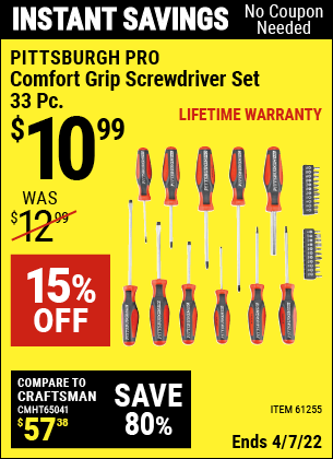 Buy the PITTSBURGH Comfort Grip Screwdriver Set 33 Pc. (Item 61255) for $10.99, valid through 4/7/2022.