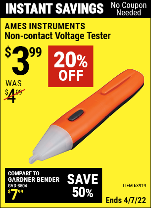 Buy the AMES Non-Contact Voltage Tester (Item 63919) for $3.99, valid through 4/7/2022.