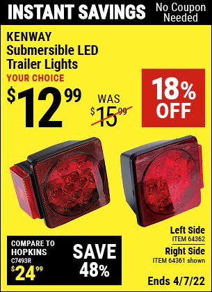 Buy the KENWAY Submersible LED Trailer Light (Item 64361/64362) for $12.99, valid through 4/7/2022.