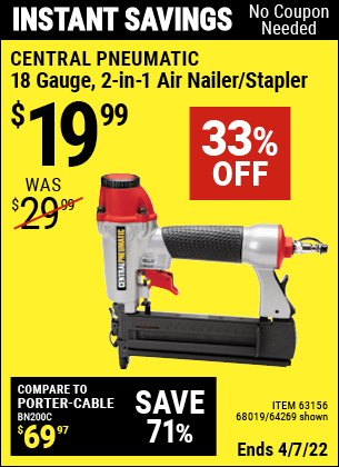 Buy the CENTRAL PNEUMATIC 18 Gauge 2-in-1 Air Nailer/Stapler (Item 68019/68019/63156) for $19.99, valid through 4/7/2022.