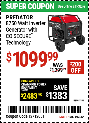 Buy the PREDATOR 8750 Watt Inverter Generator With CO SECURE™ (Item 57480) for $1099.99, valid through 3/13/2022.