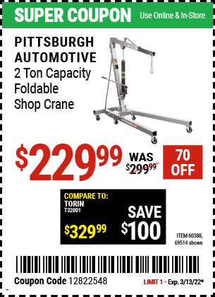 Buy the PITTSBURGH AUTOMOTIVE 2 Ton Capacity Foldable Shop Crane (Item 69514/60388) for $229.99, valid through 3/13/2022.