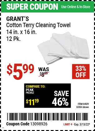 Buy the GRANT'S Cotton Terry Cleaning Towel 14 in. x 16 in. 12 Pk. (Item 63364/64829) for $5.99, valid through 3/13/2022.