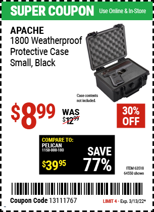 Buy the APACHE 1800 Weatherproof Protective Case (Item 64550) for $8.99, valid through 3/13/2022.