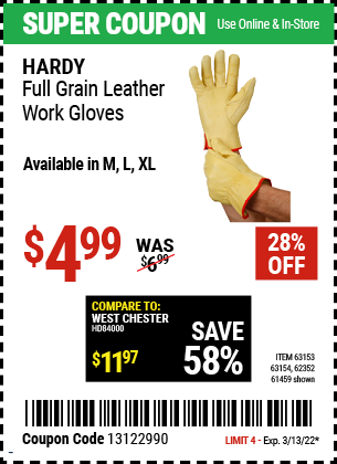 Buy the HARDY Full Grain Leather Work Gloves Large (Item 61459/62352/63153/63154) for $4.99, valid through 3/13/2022.