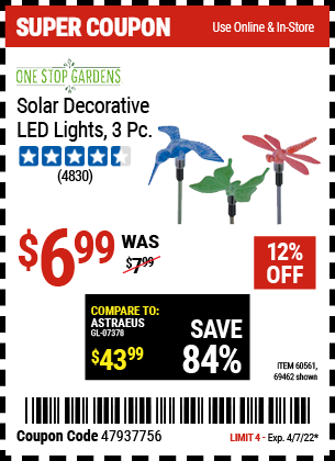 Buy the ONE STOP GARDENS Solar Decorative LED Lights (Item 69462/60561) for $6.99, valid through 4/7/2022.