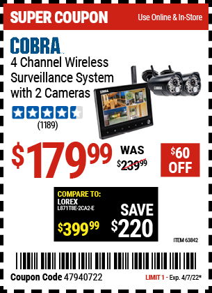 Buy the COBRA 4 Channel Wireless Surveillance System with 2 Cameras (Item 63842) for $179.99, valid through 4/7/2022.