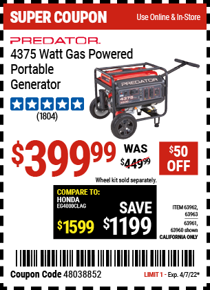 Buy the PREDATOR 4375 Watt Max Starting Extra Long Life Gas Powered Generator (Item 63960/63961/63962/63963) for $399.99, valid through 4/7/2022.